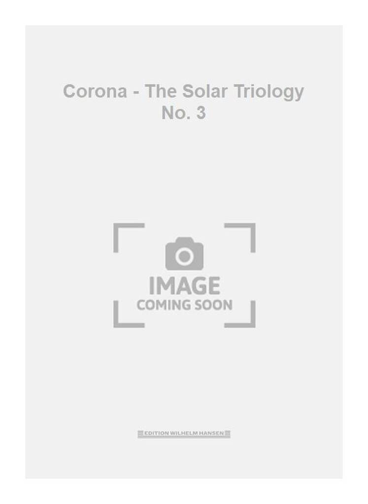Corona - The Solar Triology No. 3